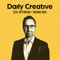 How To Stay Optimistic, and the DNA of Great Brands