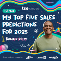 My Top Five Sales Predictions For 2025 | Donald Kelly - 1862