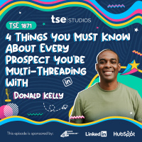 4 Things You Must Know About Every Prospect You’re Multi-Threading With | Donald Kelly - 1871