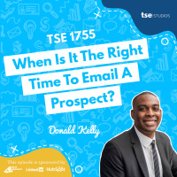 When Is It The Right Time To Email A Prospect? | Donald Kelly - 1755