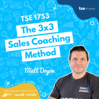 The 3x3 Sales Coaching Method | Matt Doyon - 1753