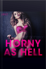Horny As Hell - Erotic Short Story