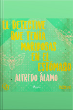El Detective Que Tenía Mariposas En El Estómago