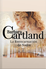 La Reencarnación De Nadia (la Colección Eterna De Barbara Cartland 57)