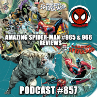 Podcast #857 Amazing Spider-Man #965  966 Reviews Volume 7 Relaunch