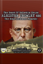 The Beast Of Boleskin House Aleister Crowley 666, The Real Lochness Monster