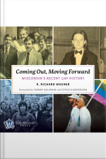 Coming Out, Moving Forward: Wisconsin’s Recent Gay History