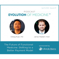 The Future of Functional Medicine: Shifting to a Better Payment Model
