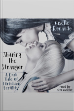 Sharing The Stranger: A Dark Tale Of Forbidden Fertility