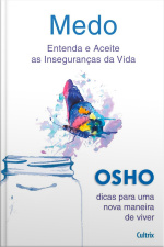 Medo: Entenda e aceite as inseguranças da vida