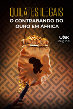 Quilates ilegais – O contrabando do ouro em África