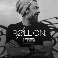 Roll On: Finding Purpose