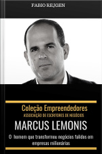 Marcus Lemonis: o homem que transformou negócios falidos em empresas milionárias