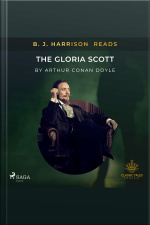 B. J. Harrison Reads The Gloria Scott