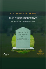 B. J. Harrison Reads The Dying Detective