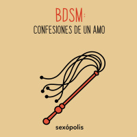 BDSM - Confesiones de un amo