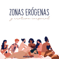 Zonas erógenas y erotismo corporal