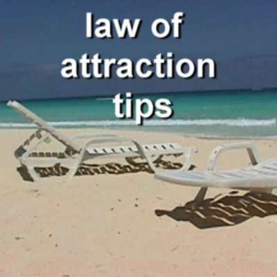 Law Of Attraction Tips