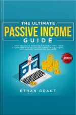 The Ultimate Passive Income Guide.latest Reliable  Profitable Business Ideas, Make $10,000/month With Affiliate Marketing,blogging, Drop Shipping, Amazon, Fba And More.