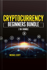 Cryptocurrency Beginners Bundle: 2 In 1 Bundle, Cryptocurrency For Beginners, Cryptocurrency Trading Strategies