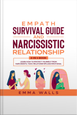 Empath Survival Guide And Narcissistic Relationship 2-in-1 Book Learn How To Protect Yourself From Narcissists, Toxic Relationships And Emotional Abuse + Recovery Plan  30 Day Challenge
