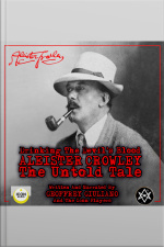 Drinking The Devils Blood Aleister Crowley, The Untold Tale