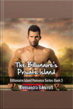 The Billionaires Private Island: Billionaire Island Romance Series: Book 3