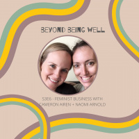 S3E6 Feminist Business with Cameron Airen and Naomi Arnold