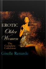 Erotic Older Women: The Complete Collection