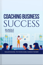 Coaching Business Success Bundle: 3 In 1 Bundle, Conscious Coaching, The Language Of Coaching And Start A Coaching Business Online