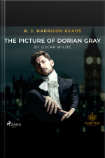 B. J. Harrison Reads The Picture Of Dorian Gray