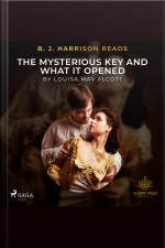B. J. Harrison Reads The Mysterious Key And What It Opened