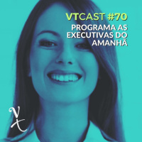 70 - Programa As Executivas do Amanh#227