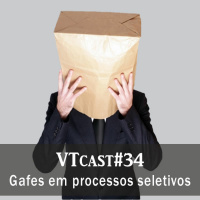 34 - Gafes em processos seletivos