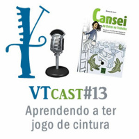 13 - Aprendendo a ter jogo de cintura