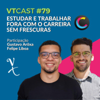 79 - Estudar e Trabalhar Fora com o Carreira Sem Frescuras