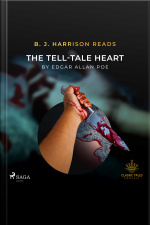 B. J. Harrison Reads The Tell-tale Heart