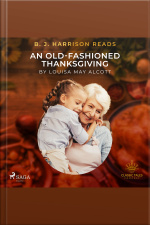 B. J. Harrison Reads An Old-fashioned Thanksgiving