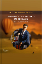B. J. Harrison Reads Around The World In 80 Days