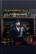 B.j. Harrison Reads The Magic Shop