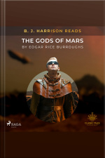 B. J. Harrison Reads The Gods Of Mars