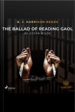 B. J. Harrison Reads The Ballad Of Reading Gaol