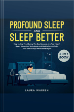 Profound Sleep And Sleep Better 2-in-1 Book Stop Feeling Tired During The Day Because Of A Poor Night’s Sleep. Relaxation Techniques And Meditations To Calm Your Mind  Enjoy Pleasurable Nights