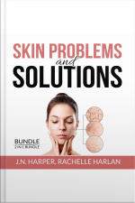 Skin Problems And Solutions Bundle: 2 In 1 Bundle, Eczema Detox And Healing Psoriasis