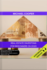 Real Estate Investing For Beginners In 2020