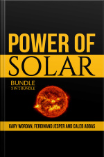Power Of Solar Bundle: 3 In 1 Bundle, Solar Power, Solar Energy And Off Grid Solar