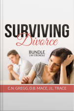 Surviving Divorce Bundle: 3 In 1 Bundle, Divorce Made Simple, Divorce Poison, And Children And Divorce