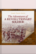 The Adventures Of A Revolutionary Soldier