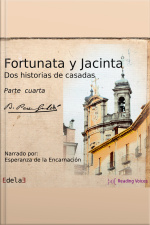 Fortunata Y Jacinta, Parte Cuarta