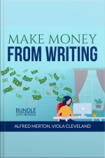 Make Money From Writing Bundle: 2 In 1 Bundle, Everybody Writes And Art Of Online Writing